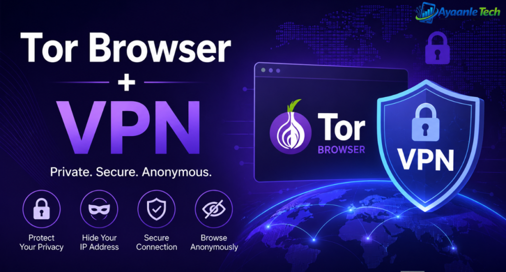 Tor Browser + VPN