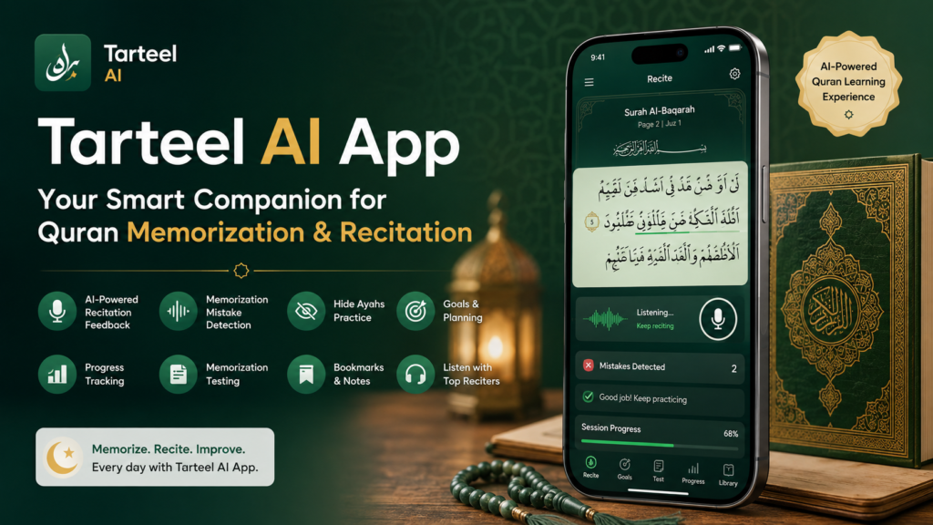 Tarteel AI App: Complete Guide to Quran Memorization and Recitation Tarteel AI App